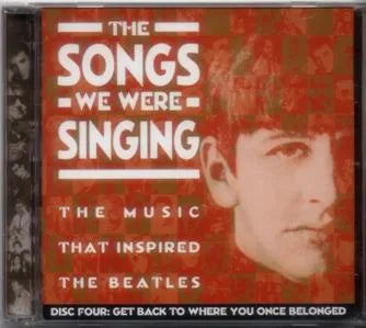 THE BEATLES / THE SONGS WE WERE SINGING DISC 4 (1CD)