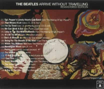 THE BEATLES / ARRIVE WITHOUT TRAVELLING REMASTERED EDITION (1CD)