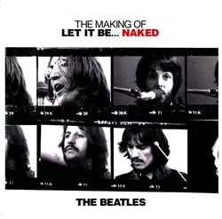 THE BEATLES / THE MAKING OF LET IT BE  NAKED (1CD)