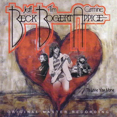 BECK, BOGERT & APPICE / TO LOVE YOU MORE (2CD)