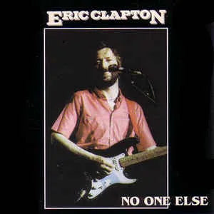 ERIC CLAPTON / NO ONE ELSE (2CD)