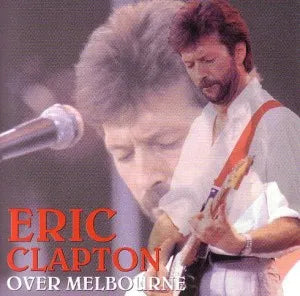 ERIC CLAPTON / OVER MELBOURNE (1CD)