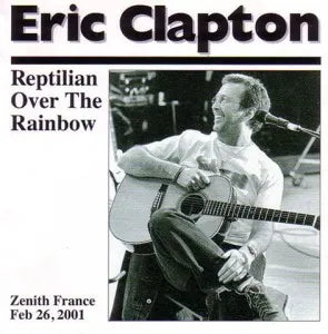 ERIC CLAPTON / REPTILIAN OVER THE RAINBOW (2CD)