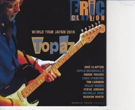 ERIC CLAPTON / TOPAZ BUDOKAN 20TH NOV 06 (2CD)