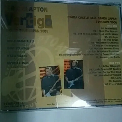 ERIC CLAPTON / VERTIGO OSAKA CASTLE HALL 12/NOV/06 (2CD)