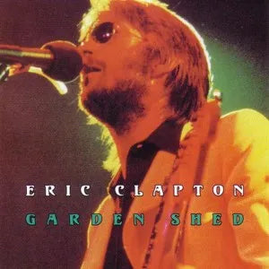ERIC CLAPTON / GARDEN SHED (2CD)