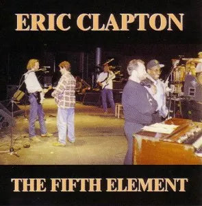 ERIC CLAPTON / THE FIFTH ELEMENT (2CD)