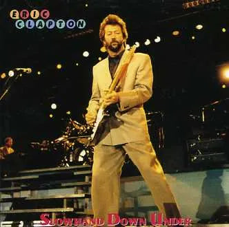 ERIC CLAPTON / SLOW DOWN UNDER (2CD)