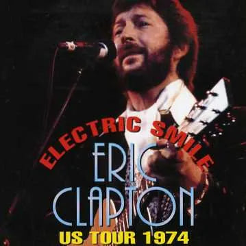 ERIC CLAPTON / ELECTRIC SMILE US TOUR 1974 (1CD)
