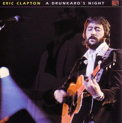 ERIC CLAPTON / A DRUNKARD'S NIGHT (1CD)