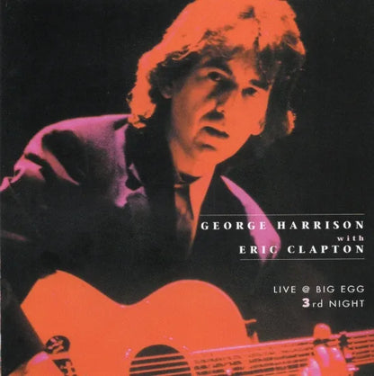 GEORGE HARRISON with ERIC CLAPTON / LIVE @ BIG EGG 3rd NIGHT (2CD)
