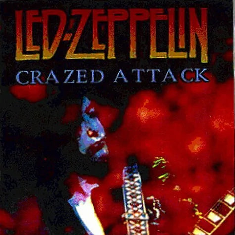 LED ZEPPELIN / CRAZED ATTACK (2CD)