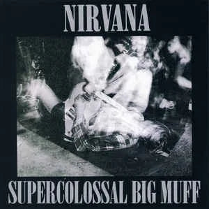 NIRVANA / SUPERCOLOSSAL BIG MUFF (1CD)