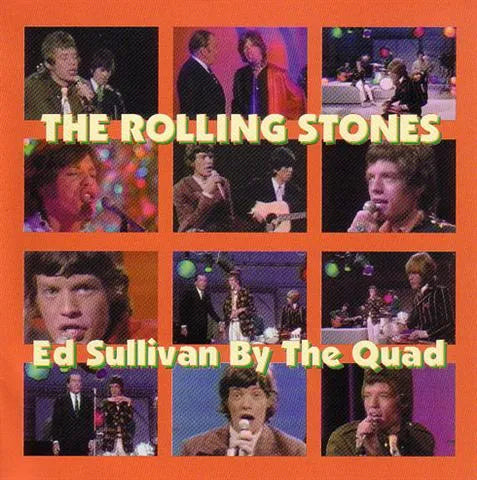 THE ROLLING STONES / ED SULLIVAN BY THE QUAD (1CD)