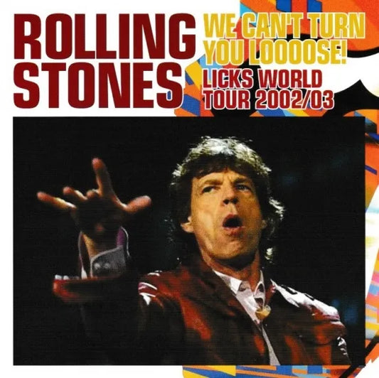 THE ROLLING STONES / WE CAN'T TURN YOU LOOOOSE! (2CD)
