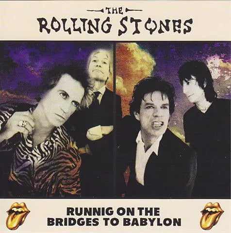 THE ROLLING STONES / RUNNING ON THE BRIDGES TO BABYLON (2CD)