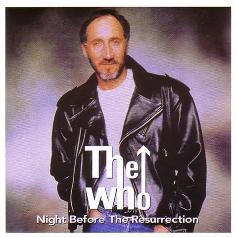 THE WHO / NIGHT BEFORE THE RESURRECTION (1CD)
