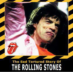 THE ROLLING STONES / LA TRISTE STORIA TORTURATA DI (1CD)