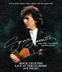 GEORGE HARRISON w/ERIC CLAPTON & HIS BAND / ROCK LEGENDS TOKYO DOME 1ST NIGHT (2CD+1DVD)