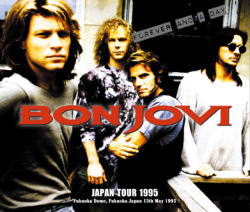 BON JOVI / FOREVER AND A DAY FUKUOKA 1995 (3CDR)