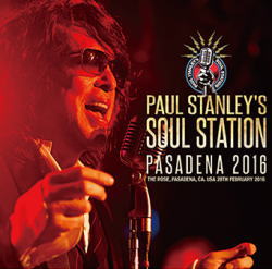 PAUL STANLEY'S SOUL STATION / PASADENA 2016 (1CDR+1DVDR / KISS)