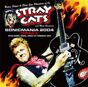 STRAY CATS / SONICMANIA 2004 OSAKA (2CD)