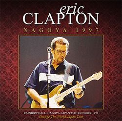 ERIC CLAPTON / NAGOYA 1997 (2CD)