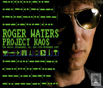 ROGER WATERS / PROGETTO KAOS MILWAUKEE 1987 (3CDR)