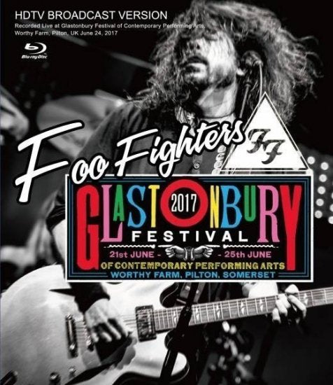 FOO FIGHTERS  / GLASTONBURY FESTIVAL 2017 (1BDR)
