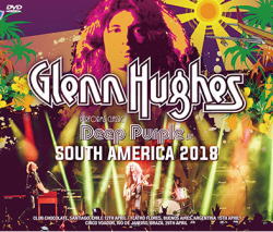 GLENN HUGHES / SOUTH AMERICA 2018 (3DVDR)