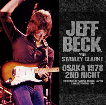 JEFF BECK w/STANLEY CLARKE / OSAKA 1978 2ND NIGHT (2CDR)