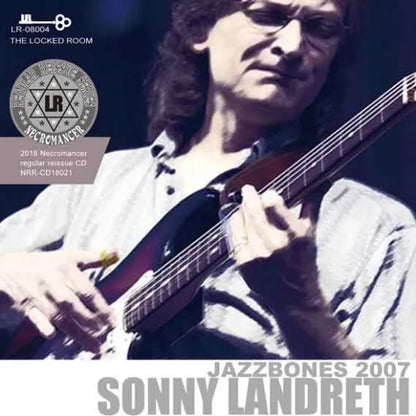 SONNY LANDRETH / JAZZBONES 2007 (2CDR)
