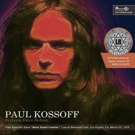 PAUL KOSSOFF / BACK STREET CRAWLER SIXTEEN DAYS BEFORE (1CDR)