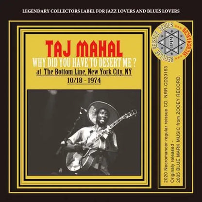 TAJ MAHAL / WHY DID YOU HAVE TO DESERT ME? (1CDR)