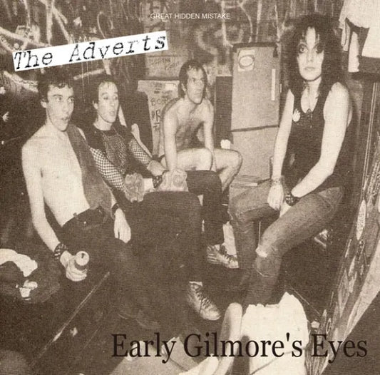 THE ADVERTS / Early Gilmore's Eyes (1CDR)
