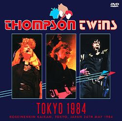 THOMPSON TWINS / TOKYO 1984 PRO SHOT (1DVDR)