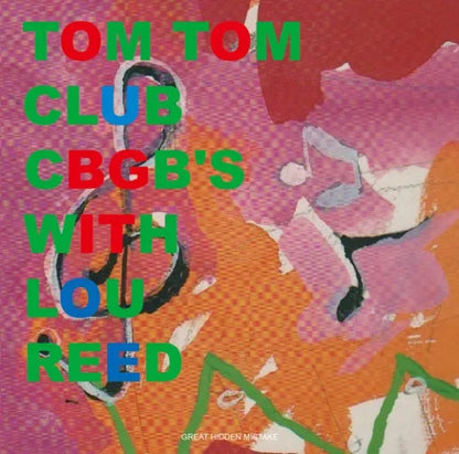 TOM TOM CLUB / CBGB'S WITH LOU REED (1CDR)