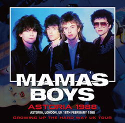 MAMA'S BOYS / ASTORIA 1988 (1CDR)