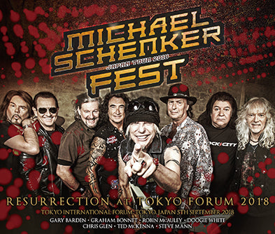 MICHAEL SCHENKER FEST / RESURRECTION AT TOKYO FORUM 2018 (3CDR)