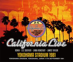 V.A.(JAMES TAYLOR ,LINDA RONSTADT,J.D.SOUTHER,RONIN) / THE CALIFORNIA LIVE YOKOHAMA STADIUM 1981 (4CD)