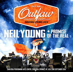 NEIL YOUNG + PROMISE OF THE REAL / OUTLAW MUSIC FESTIVAL SARATOGA SPRINGS 2018 (1CDR+1DVDR)