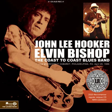ELVIN BISHOP WITH JOHN LEE HOOKER & THE COAST TO COAST BLUES BAND (1CDR)