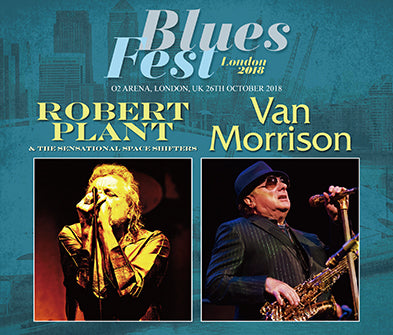 ROBERT PLANT & VAN MORRISON / BLUESFEST LONDON 2018 (4CDR)