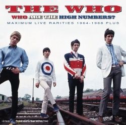 WHO / WHO ARE THE HIGH NUMBERS? MAXIMUM LIVE RARITIES (2CD)