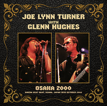 JOE LYNN TURNER con GLENN HUGHES / OSAKA 2000 (2CDR)