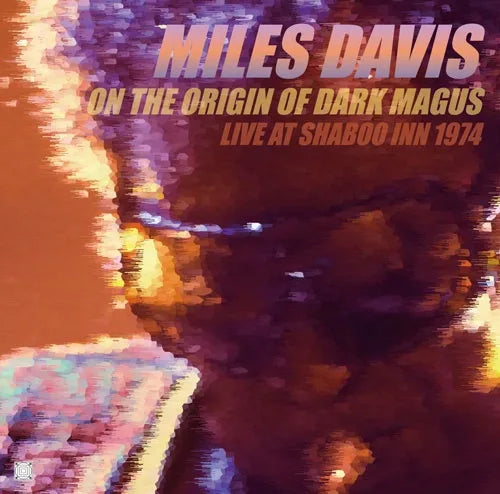 MILES DAVIS / SOBRE EL ORIGEN DE DARK MAGUS EN DIRECTO EN SHABOO INN 1974 (2 CD)