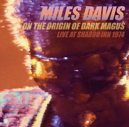 MILES DAVIS / SOBRE EL ORIGEN DE DARK MAGUS EN DIRECTO EN SHABOO INN 1974 (2 CD)