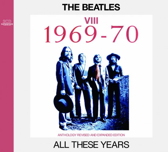 THE BEATLES / ALL THESE YEARS VIII 1969-70 ANTHOLOGY REVISED AND EXPANDED EDITION [2CD]