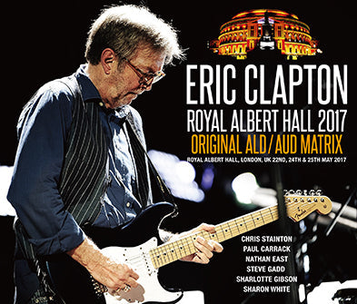 ERIC CLAPTON / ROYAL ALBERT HALL 2017 ORIGINAL ALD/AUD MATRIX (6CDR)