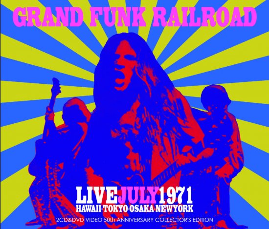 GRAND FUNK RAILROAD / LIVE JULY 1971 50TH ANNIVERSARY COLLECTOR'S EDITION (2CD+DVD)